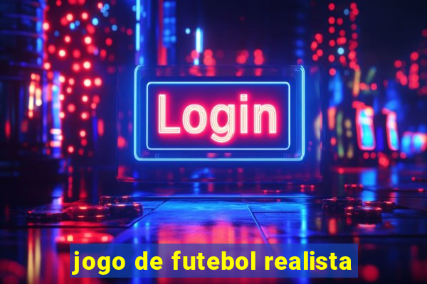 jogo de futebol realista